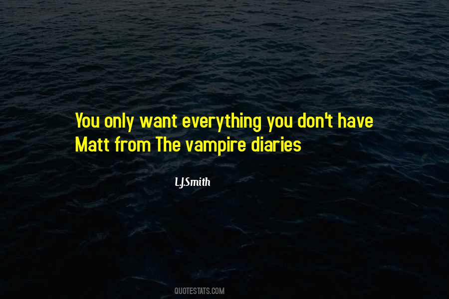 Quotes About The Vampire Diaries #532247