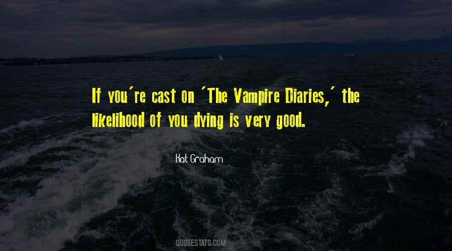 Quotes About The Vampire Diaries #891373