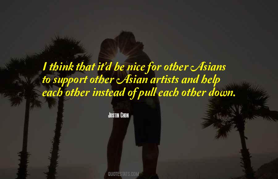 Be Nice To Each Other Quotes #1694324