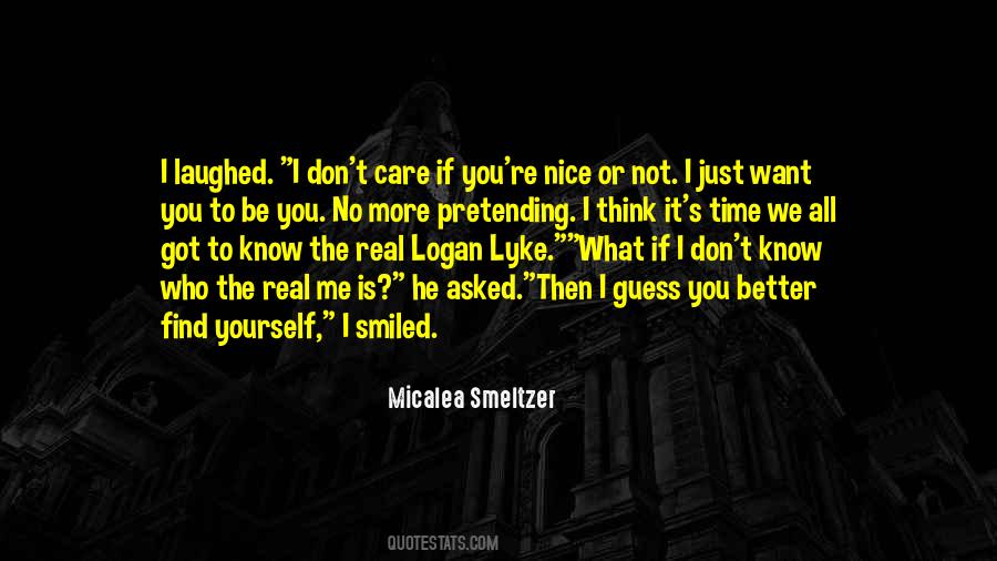 Be Nice To Me Quotes #82476