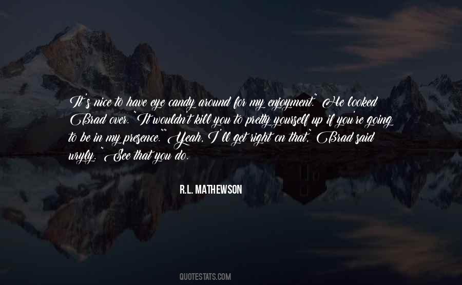Be Nice To Yourself Quotes #1571367