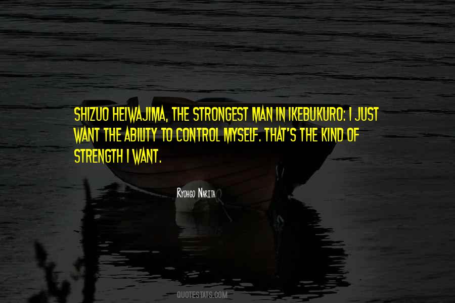 Man S Strength Quotes #610171