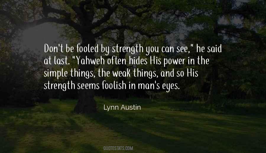 Man S Strength Quotes #836426