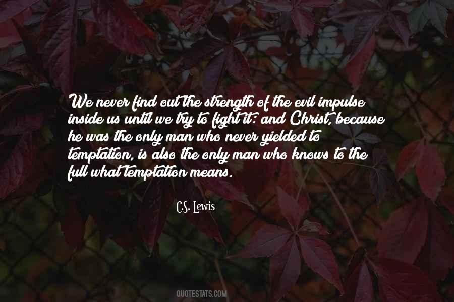 Man S Strength Quotes #916232