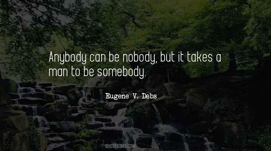 Be Nobody Quotes #1416392