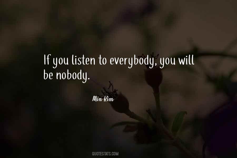 Be Nobody Quotes #161956