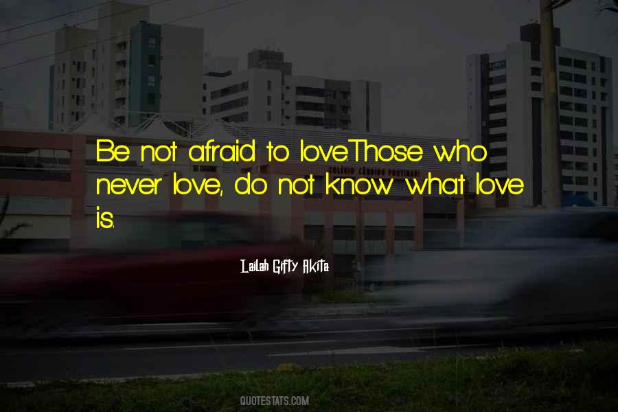 Be Not Afraid Quotes #1112192