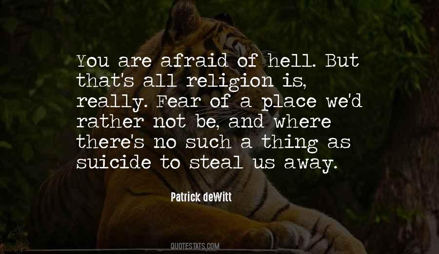 Be Not Afraid Quotes #16767