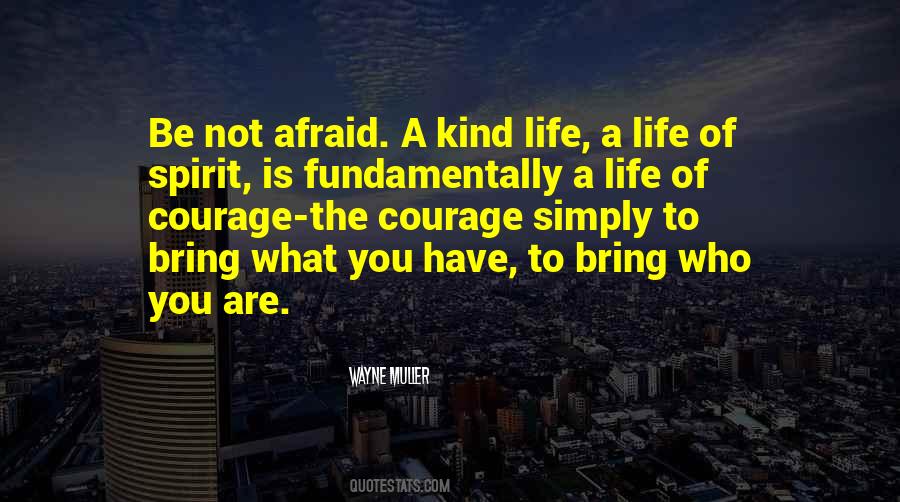 Be Not Afraid Quotes #725734