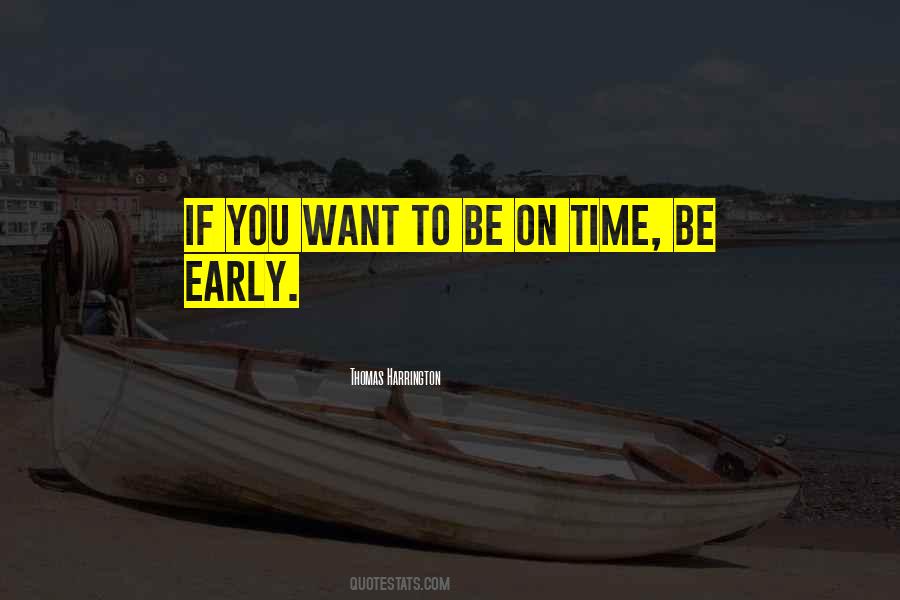 Be On Time Quotes #1608626