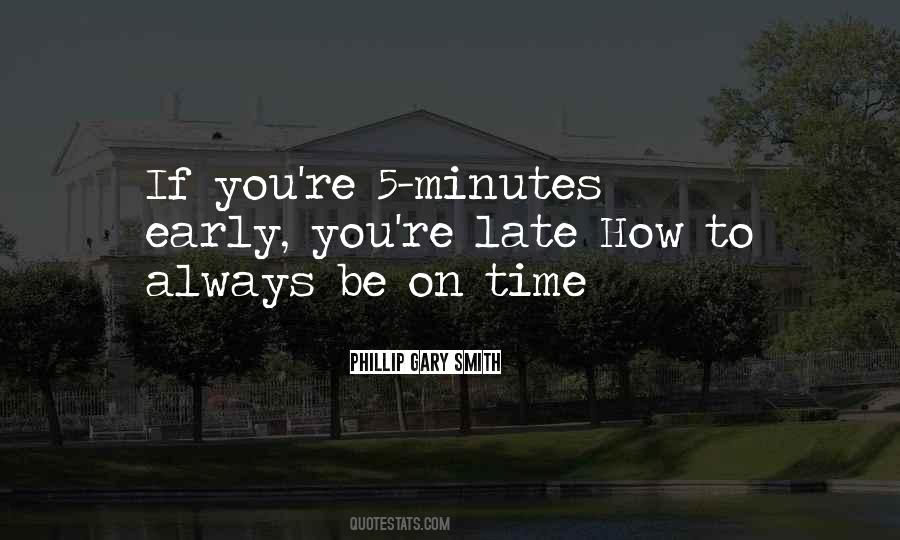 Be On Time Quotes #305691