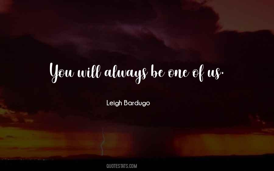 Be One Of Us Quotes #1802384