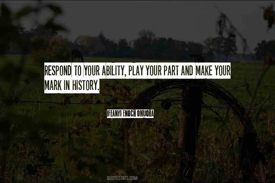 Make Your History Quotes #1759736