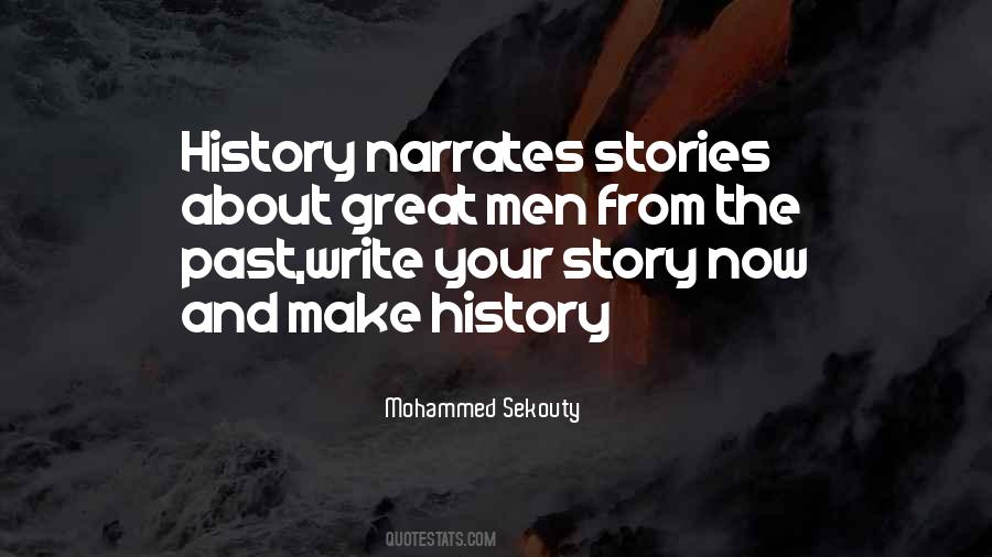 Make Your History Quotes #354078