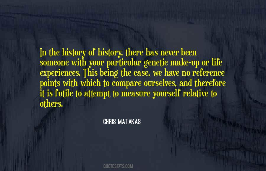 Make Your History Quotes #547931