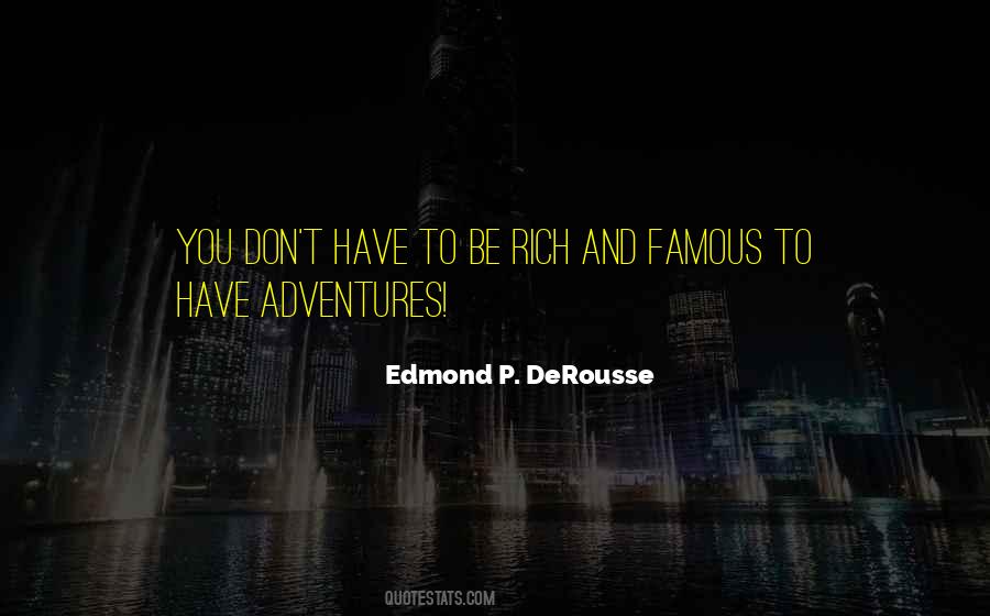 Be Rich Quotes #1198303