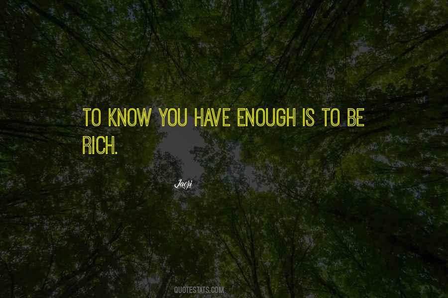 Be Rich Quotes #1230069