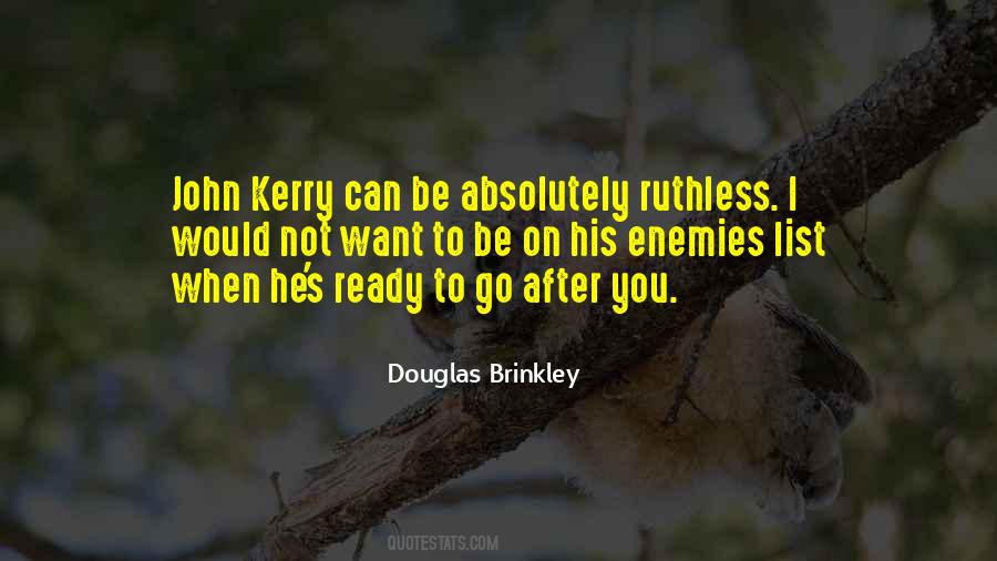 Be Ruthless Quotes #291896