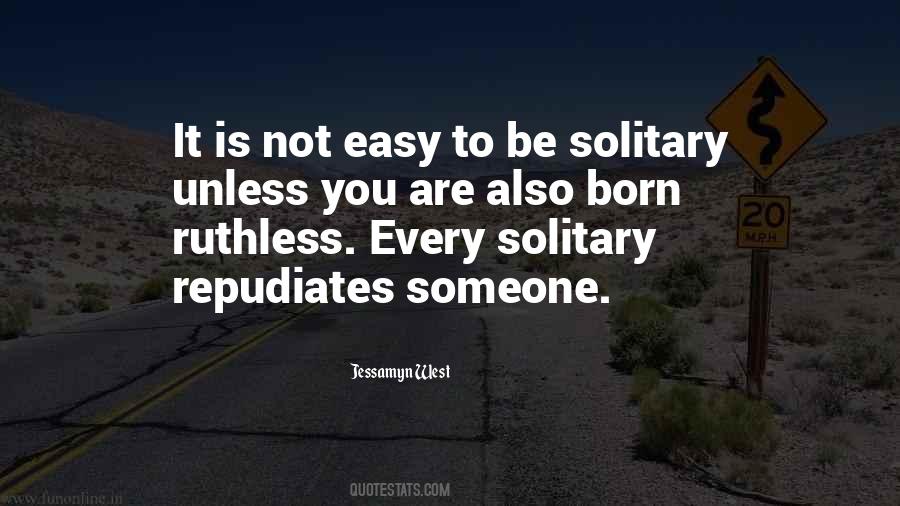 Be Ruthless Quotes #617327