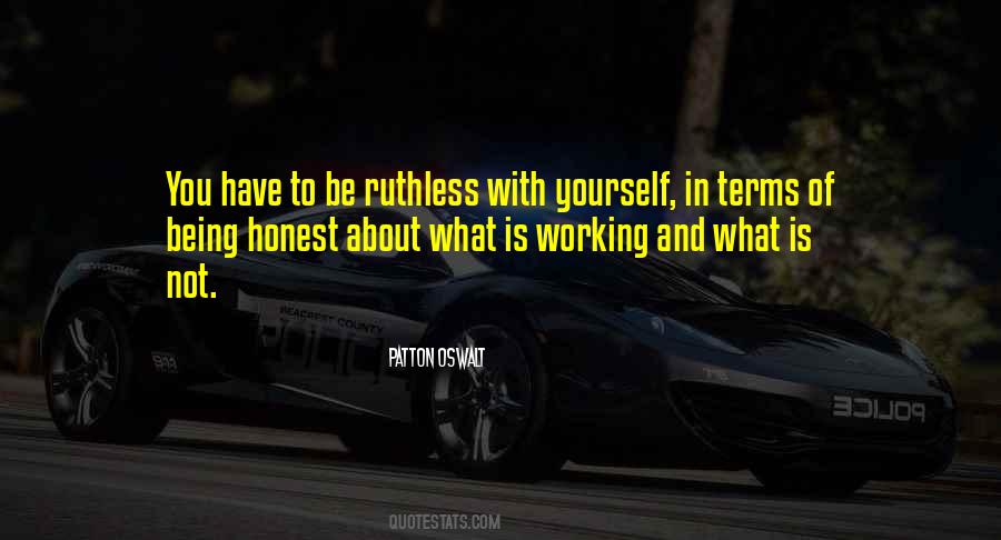 Be Ruthless Quotes #708416