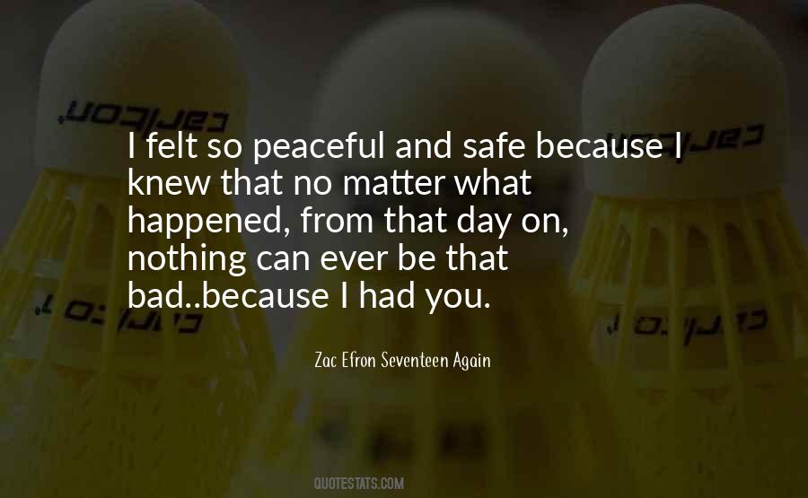 Be Safe I Love You Quotes #1487298