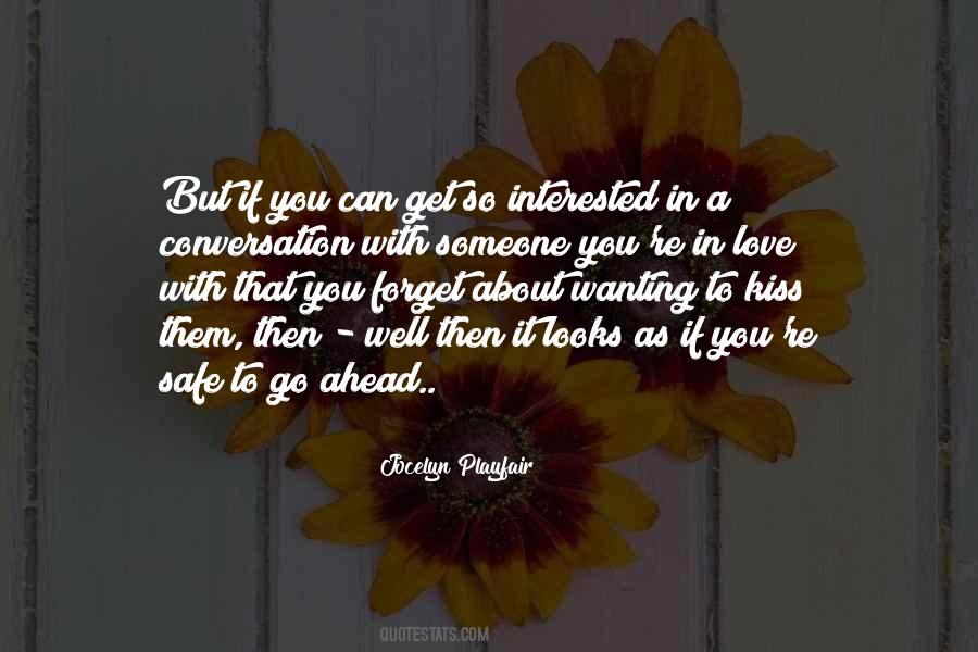 Be Safe I Love You Quotes #243162