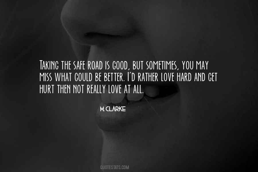 Be Safe I Love You Quotes #609616