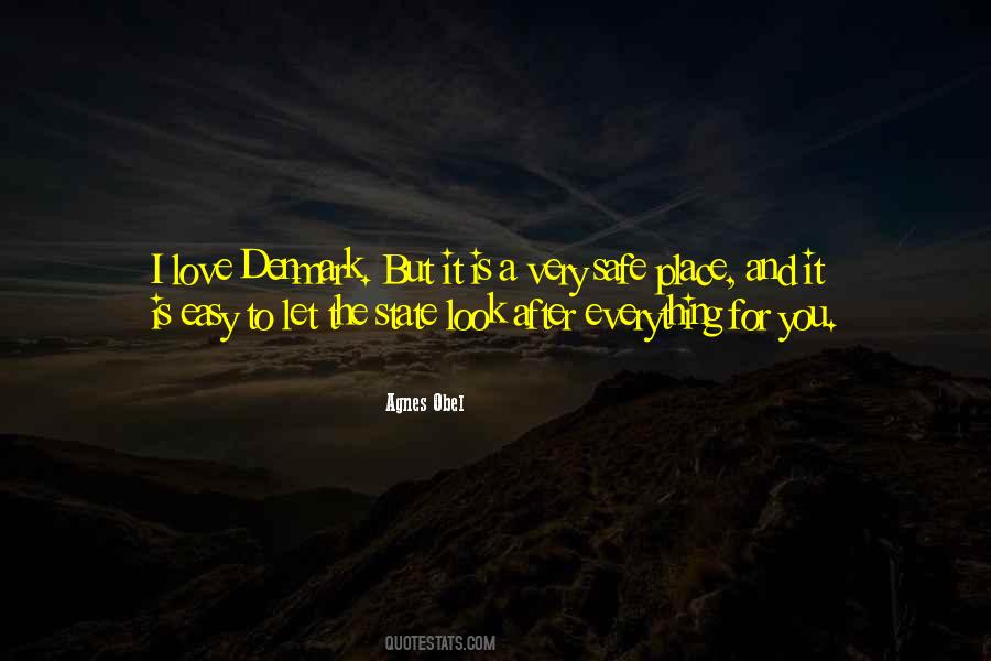 Be Safe My Love Quotes #108552