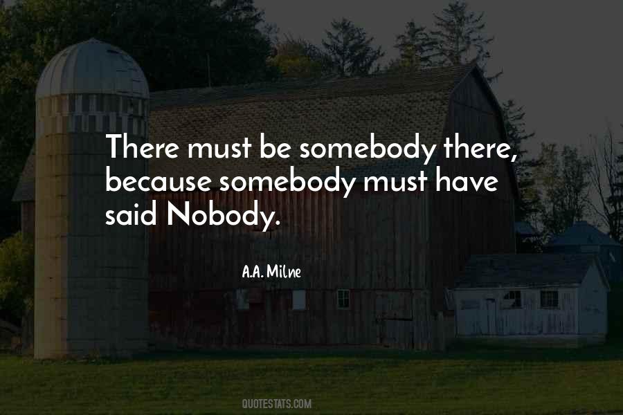 Be Somebody Quotes #1605457