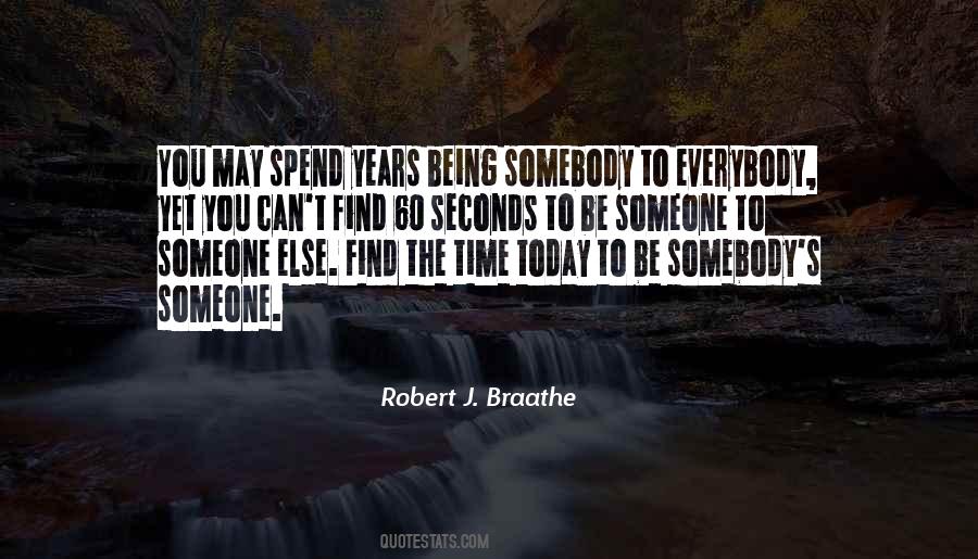 Be Somebody Quotes #998537