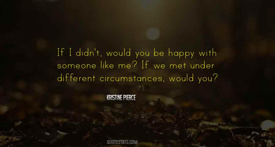 Be Someone Different Quotes #516877