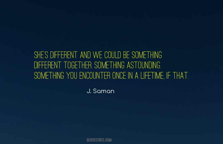 Be Something Different Quotes #1736587