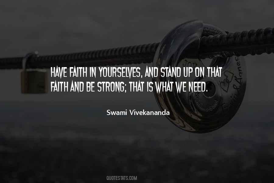 Be Strong And Have Faith Quotes #1555922