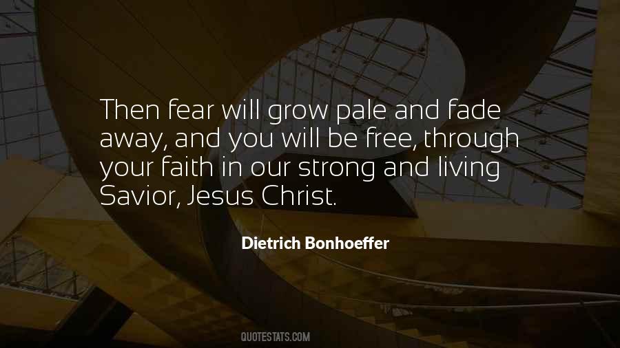 Be Strong And Have Faith Quotes #221876