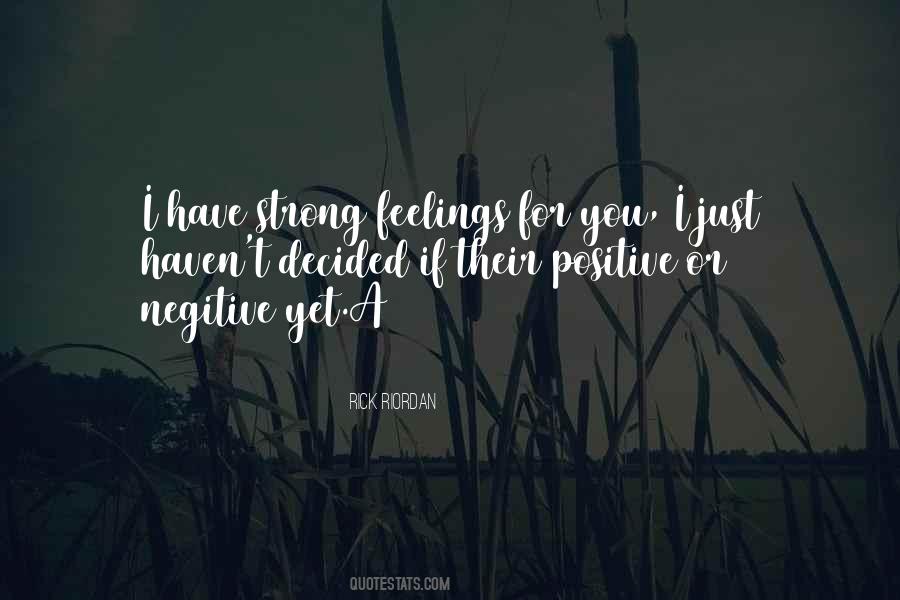 Be Strong And Positive Quotes #400508