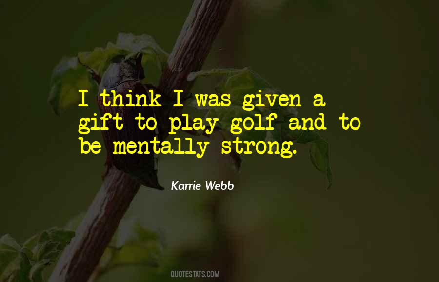 Be Strong Mentally Quotes #1479170
