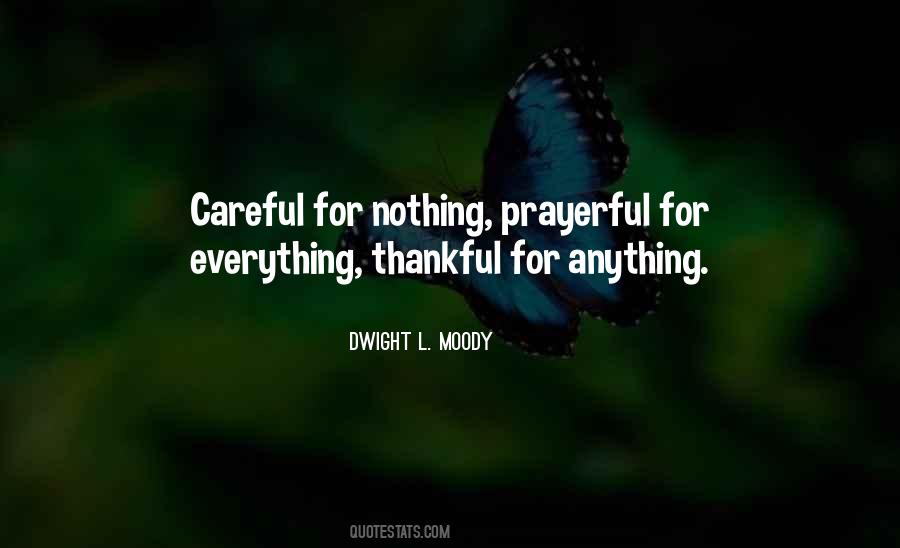 Be Thankful For Everything Quotes #1796011