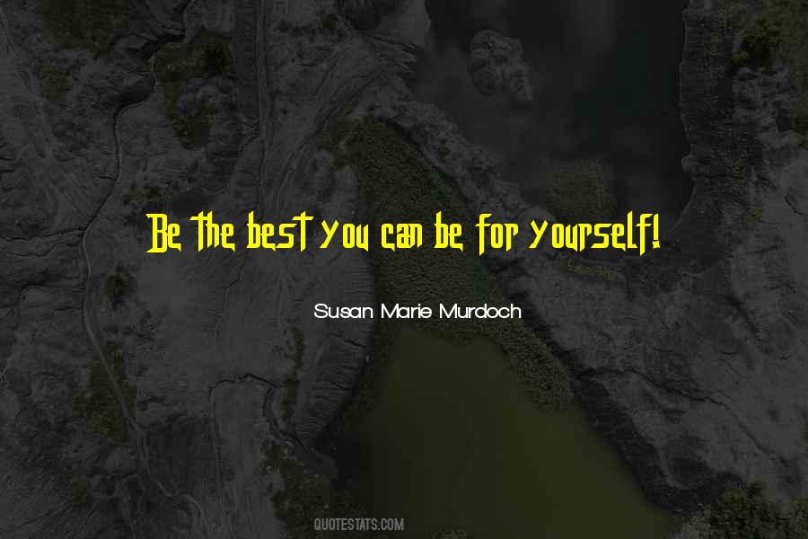 Be The Best You Can Quotes #1225728