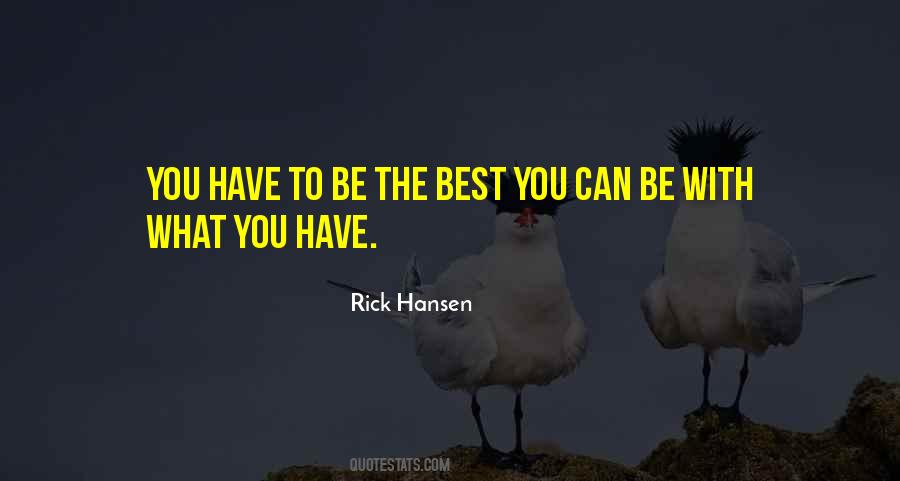 Be The Best You Can Quotes #1303186