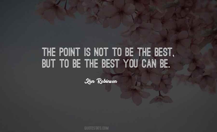 Be The Best You Can Quotes #1454609