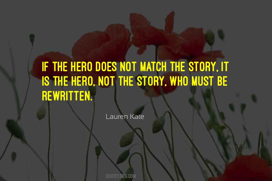 Be The Hero Of Your Own Story Quotes #184694