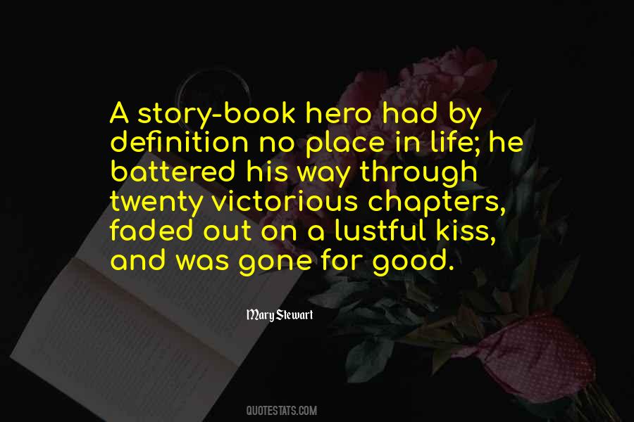 Be The Hero Of Your Own Story Quotes #288676