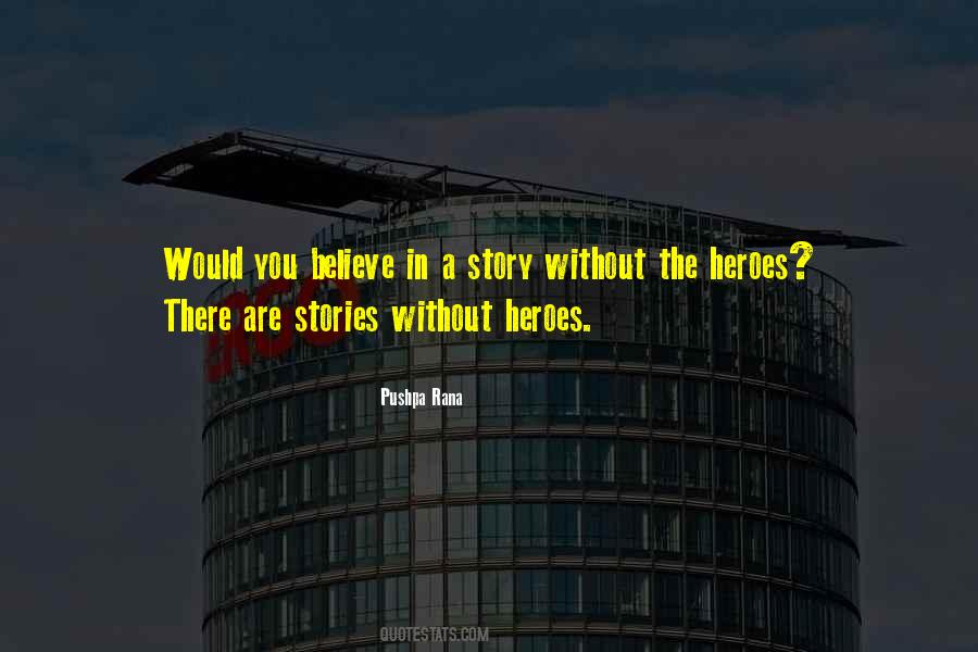Be The Hero Of Your Own Story Quotes #42610