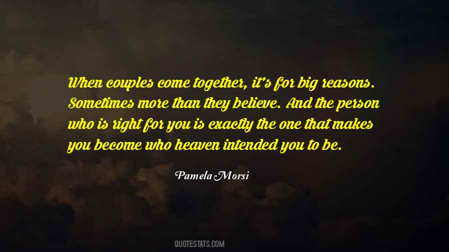Be The Right One Quotes #179362