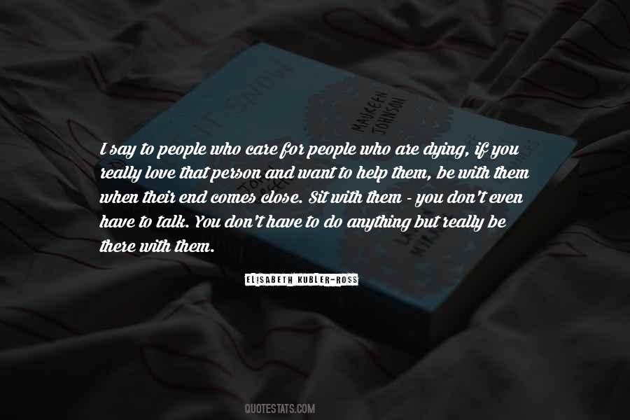 Be There For You Love Quotes #32903 Be There For You Love Quotes #32903