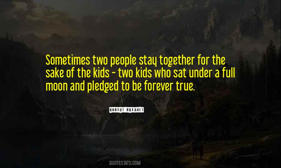 Be Together Forever Quotes #1853162