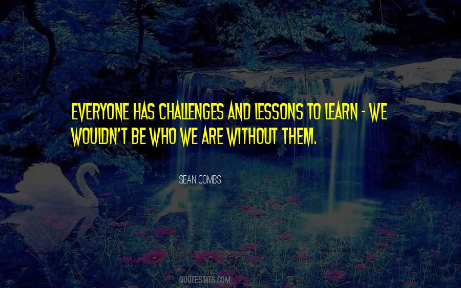 Be Who We Are Quotes #307272