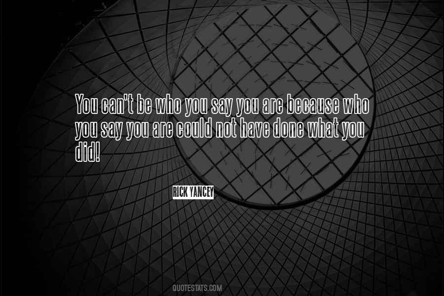 Be Who You Quotes #1044256