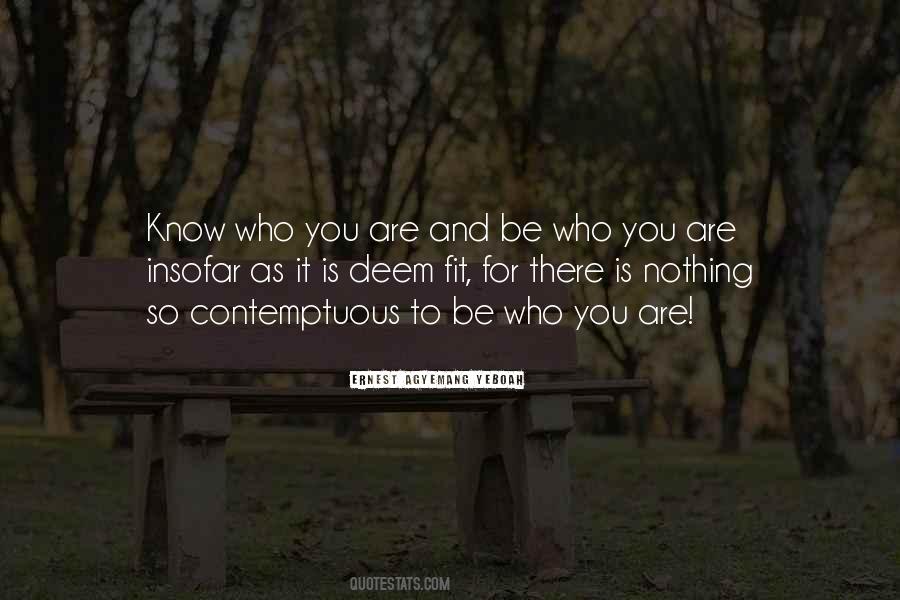 Be Who You Quotes #1148444