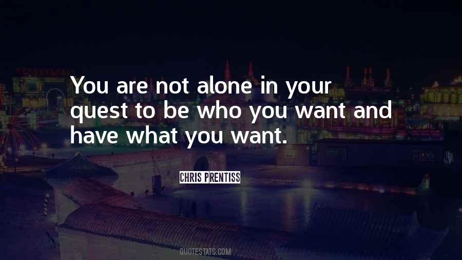 Be Who You Want Quotes #1322816